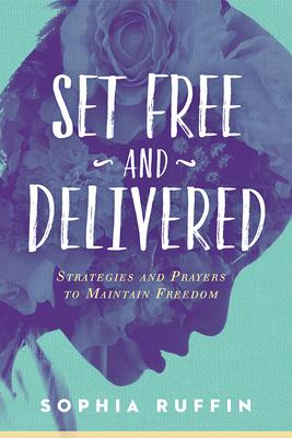 Cover of Set Free And Delivered